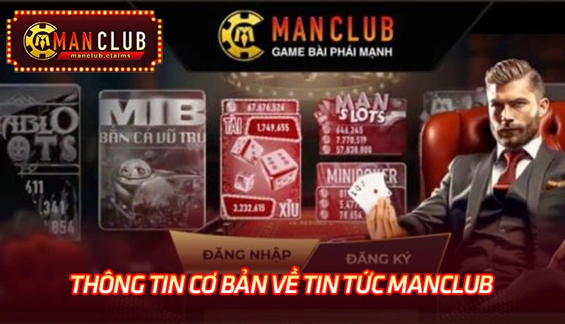 Thông tin cơ bản về tin tức Manclub