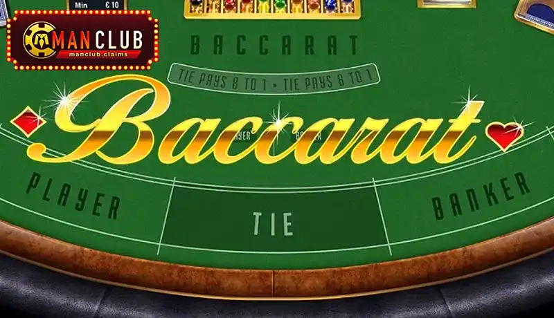 Tổng quan về game bài Baccarat Manclub