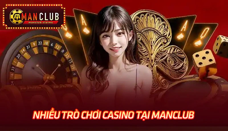 Có rất nhiều trò chơi live casino tại Manclub đáng để trải nghiệm